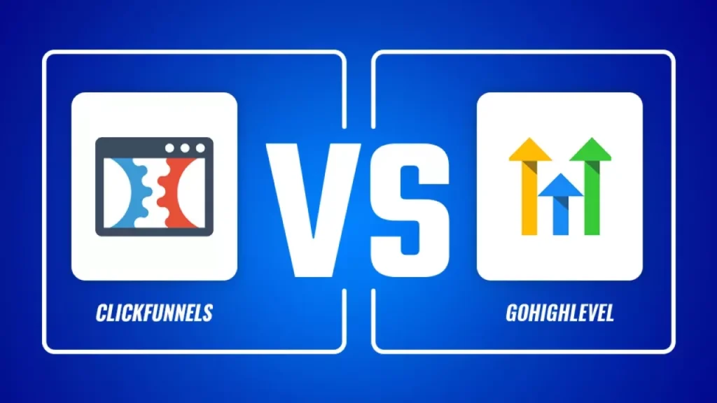 Clickfunnels Vs Gohighlevel